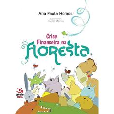 Crise financeira na floresta