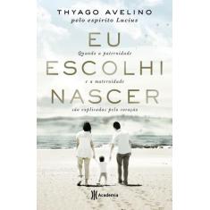 Livro - Eu escolhi nascer