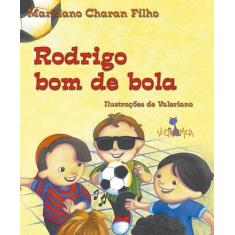 Livro - Rodrigo bom de bola