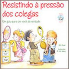 Resistindo À Pressão Dos Colegas