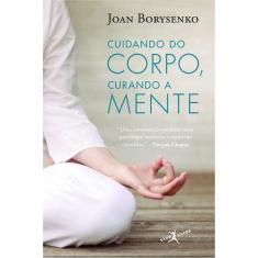 Livro - Cuidando do corpo, curando a mente (edição de bolso)
