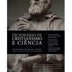 Livro - Dicionário De Cristianismo E Ciência