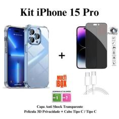 Kit Capa + Película Privacidade 3D de Vidro + Cabo Carregador Tipo C -