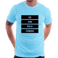 Camiseta Só vim pela comida - Foca na Moda, Azul bebê, GG
