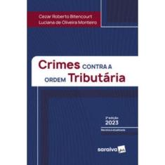 Crimes contra a Ordem Tributária - 2ª edição 2023