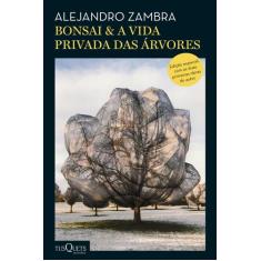 Livro - Bonsai & A Vida Privada Das Árvores