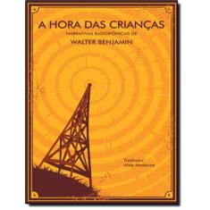 Hora Das Criancas - Narrativas Radiofonicas, A