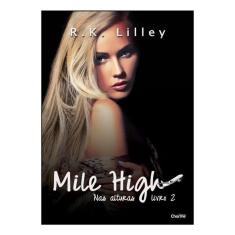 Mile High -  Nas Alturas Livro 2