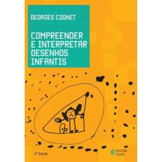 Compreender E Interpretar Desenhos Infantis