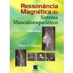 Ressonancia Magnetica Do Sistema Musculoesqueletico