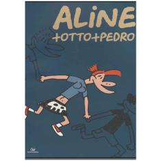 Aline + Otto + Pedro