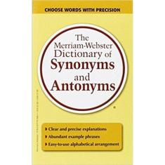 The Merriam-Webster Dictionary Of Synonyms And Antonyms