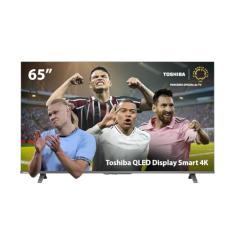 Smart TV QLED 65" 4K Toshiba 65C450NS Google TV 4 HDMI 2 USB Wi-Fi - TB036M