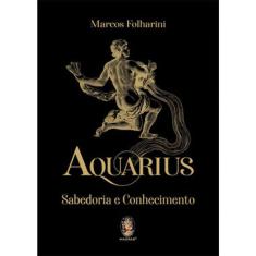 Aquarius - Sabedoria E Conhecimento