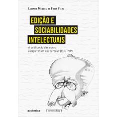 Livro - Edição e sociabilidades intelectuais