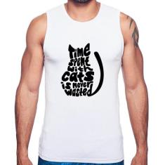 Regata Time spend with cats is never wasted - Foca na Moda, Branco, GG