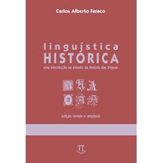 Linguística Historica. Uma Introdução Ao Estudo Da História Das Linguas