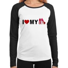 Baby Look Raglan I Love My Shoes Manga Longa - Foca Na Moda