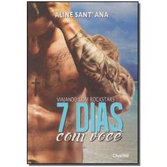 7 Dias Com Você - CHARME EDITORA                                    , 