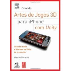 Criando arte de jogos 3d para iphone com unity: us - CAMPUS - GRUPO EL