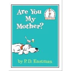 Are You My Mother?