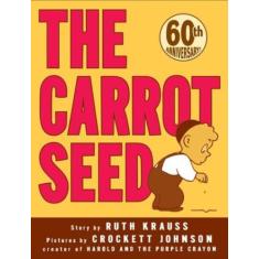 Livro - Carrot Seed, The - 60Th Ed (ChildrenS Cloth), 60, 16.2 x 21