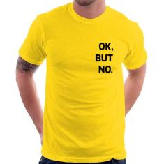 Camiseta Ok, but no. - Foca na Moda, Amarelo, G