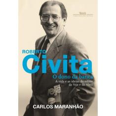 Livro - Roberto Civita: o dono da banca