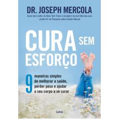 Livro - Cura sem esforço