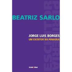 Jorge Luis Borges, Um Escritor Na Periferia