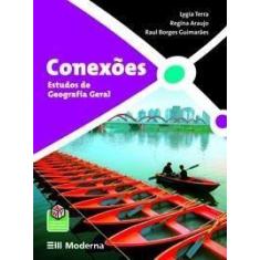 Conexões - Estudos De Geografia Geral - Editora Moderna Didatico