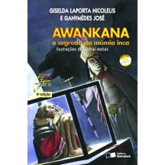 Livro - Awankana, o segredo da múmia inca