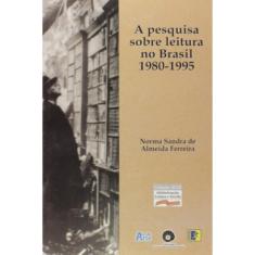 Pesquisa Sobre Leitura No Brasil 1980 - 1995 - 1