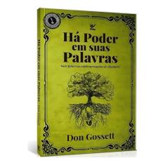 Há Poder Em Suas Palavras