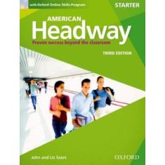 Livro - American Headway Starter Sb With Online Skills - 3Rd Ed - OXFO