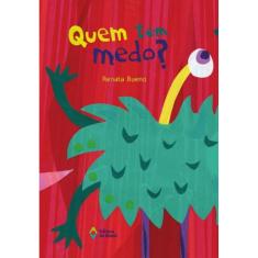 Quem Tem Medo ?