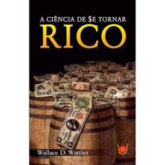Ciencia De Se Tornar Rico, A