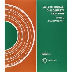 Walter Smetak: o alquimista dos sons: 10