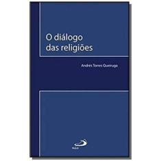 O Diálogo Das Religiões - Paulus