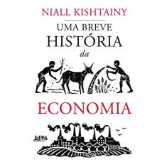 Uma Breve História da Economia