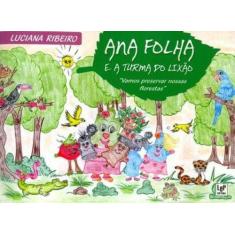 Ana Folha e A Turma do Lixão-Vamos Preservar Nossas Florestas