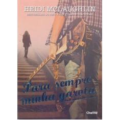Para Sempre Minha Garota - CHARME EDITORA, 3