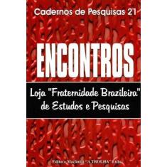 Cadernos de Pesquisas N.21 - Encontros - MACONICA TROLHA, 3