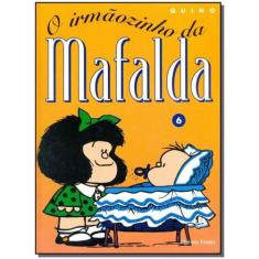 Mafalda - O Irmaozinho Da Mafalda - Martins Fontes - Martins Editora