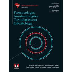 Livro - Farmacologia, Anestesiologia e Terapêutica em Odontologia