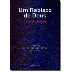 Rabisco de Deus, Um: O Pênis, da Criação aos Dias de Hoje