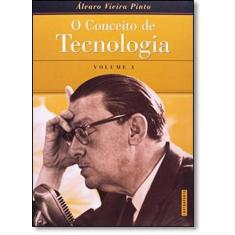 Conceito de Tecnologia, O - Vol.1 - CONTRAPONTO