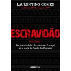 Livro - Escravidão  Volume 1