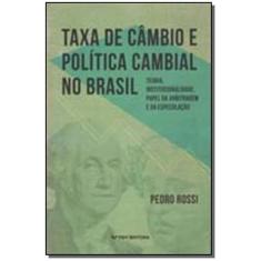 Taxa de Câmbio e Política Cambial no Brasil - FGV, 3