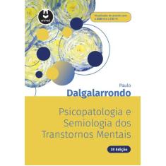 Livro - Psicopatologia E Semiologia Dos Transtornos Mentais